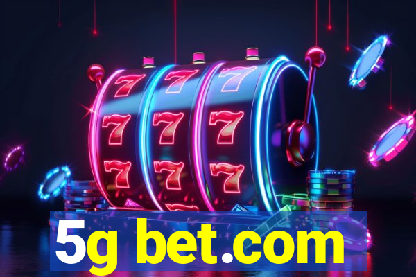 5g bet.com